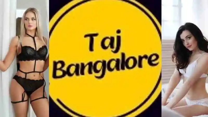 Taj Bangalore Escorts