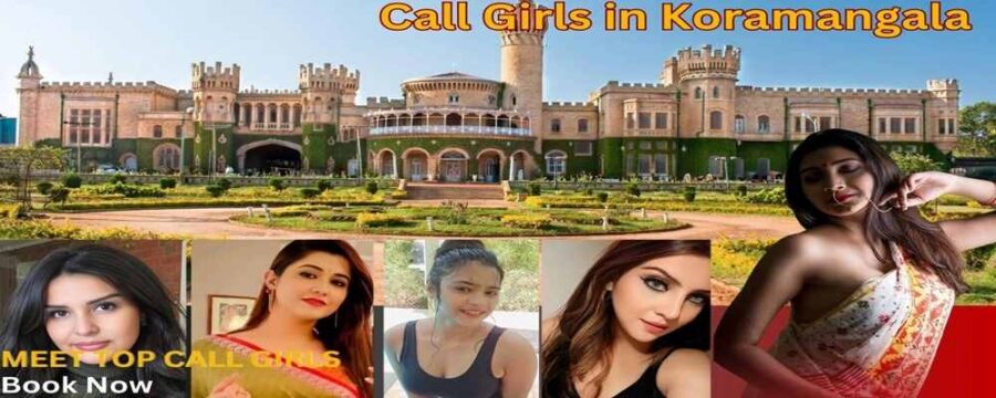 Call Girls In Kormangala